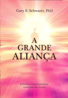 Baixar Livro A Grande Aliança - Gary E. Schwartz em ePub PDF Mobi ou Ler Online