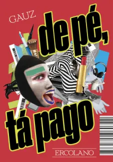 Baixar Livro De Pé, Tá Pago - Gauz em ePub PDF Mobi ou Ler Online
