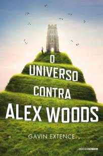 Baixar O Universo Contra Alex Woods - Gavin Extence ePub PDF Mobi ou Ler Online