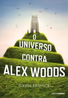 Baixar Livro O Universo Contra Alex Woods - Gavin Extence em ePub PDF Mobi ou Ler Online