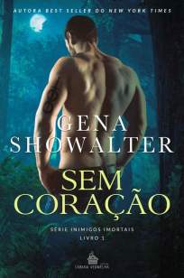 Baixar Livro Sem Coração - Gena Showalter em ePub PDF Mobi ou Ler Online