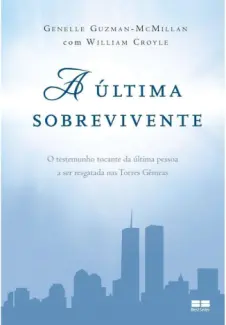 Baixar Livro A Ultima Sobrevivente - Genelle Guzman-McMillan em ePub PDF Mobi ou Ler Online