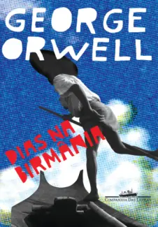 Baixar Livro Dias da Birmânia - George Orwell em ePub PDF Mobi ou Ler Online