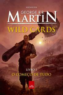 Baixar Livro Começo de Tudo - Wild Cards Vol. 1 - George R.R. Martin em ePub PDF Mobi ou Ler Online
