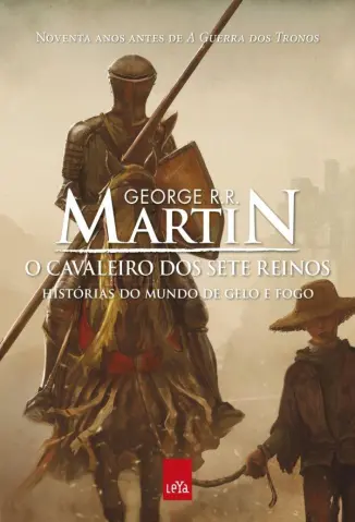 Baixar Livro O Cavaleiro dos Sete Reinos - Histórias do Mundo de Gelo e Fogo Vol. 1 - George R. R. Martin em ePub PDF Mobi ou Ler Online
