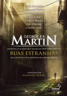 Baixar Livro Ruas Estranhas - George R. R. Martin em ePub PDF Mobi ou Ler Online