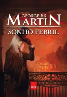Baixar Livro Sonho Febril - George R.R. Martin em ePub PDF Mobi ou Ler Online