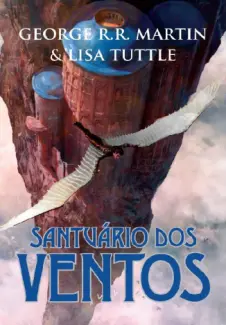 Santuário dos Ventos  -  George R. R. Martin