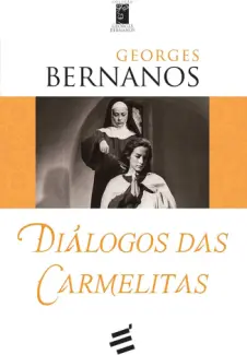 Baixar Livro Diálogo das Carmelitas - Georges Bernanos em ePub PDF Mobi ou Ler Online