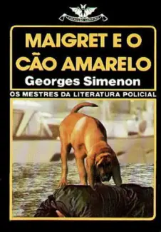 Baixar Livro O cao Amarelo - Georges Simenon em ePub PDF Mobi ou Ler Online