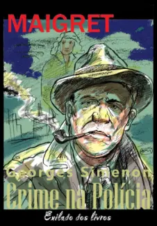 Baixar Livro CRIME NA POLICIA - Georges Simenon em ePub PDF Mobi ou Ler Online