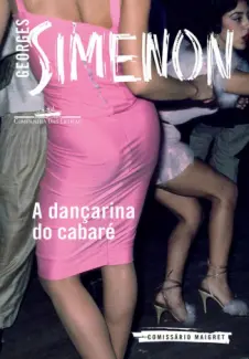 Baixar Livro A Dançarina do Cabaré - Georges Simenon em ePub PDF Mobi ou Ler Online