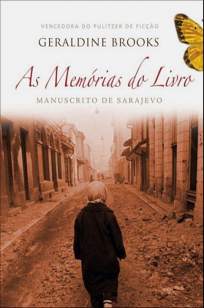 Baixar As Memórias do Livro - Geraldine Brooks ePub PDF Mobi ou Ler Online