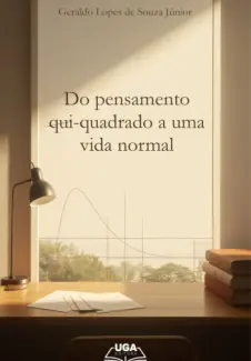 Baixar Livro Do Pensamento Qui-quadrado a uma vida Normal - Geraldo Souza em ePub PDF Mobi ou Ler Online
