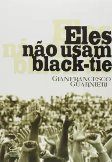Baixar Livro Eles não usam Black-tie - Gianfrancesco Guarnieri em ePub PDF Mobi ou Ler Online