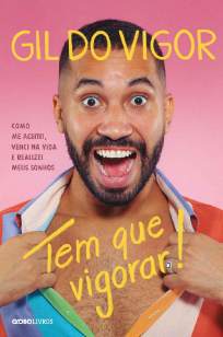 Baixar Livro Tem que Vigorar - Gil do Vigor em ePub PDF Mobi ou Ler Online