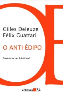 Baixar Livro O Anti-Édipo: Capitalismo e Esquizofrenia - Gilles Deleuze em ePub PDF Mobi ou Ler Online