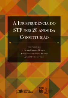 Baixar Livro A Jurisprudência do STF nos 20 anos da Constituição - Gilmar Ferreira Mendes em ePub PDF Mobi ou Ler Online