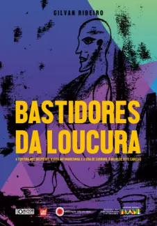 Baixar Livro Bastidores da Loucura - Gilvan Ribeiro em ePub PDF Mobi ou Ler Online