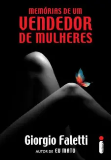 Memórias de um Vendedor de Mulheres  -  Giorgio Faletti