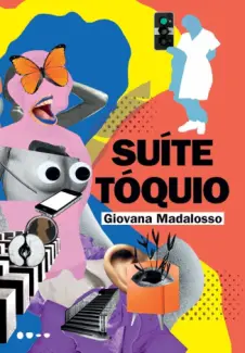 Baixar Livro Suíte Tóquio - Giovana Madalosso em ePub PDF Mobi ou Ler Online