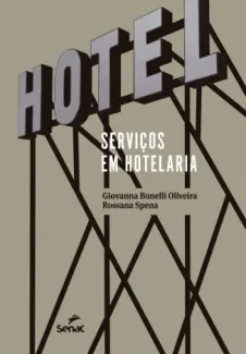 Baixar Livro Serviços em hotelaria - Giovanna Bonelli Oliveira em ePub PDF Mobi ou Ler Online
