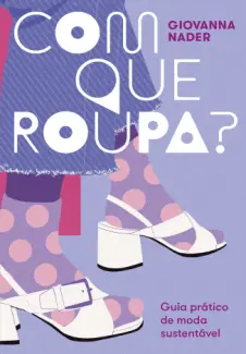 Baixar Livro Com que roupa? - Giovanna Nader em ePub PDF Mobi ou Ler Online