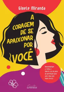 Baixar Livro A Coragem de se Apaixonar por você - Gisele Miranda em ePub PDF Mobi ou Ler Online