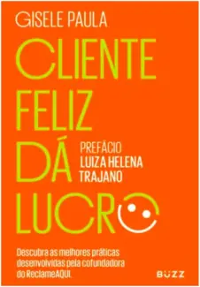 Baixar Livro Cliente Feliz dá Lucro - Gisele Paula em ePub PDF Mobi ou Ler Online