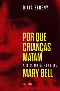 Baixar Livro Por que Crianças Matam - Gitta Sereny em ePub PDF Mobi ou Ler Online