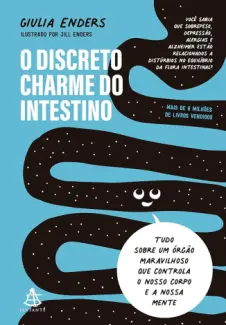 Baixar Livro O Discreto charme do Intestino: Tudo sobre um órgão maravilhoso - Giulia Enders em ePub PDF Mobi ou Ler Online