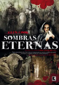 Baixar Livro Sombras Eternas - A Companhia Negra Vol. 2 - Glen Cook em ePub PDF Mobi ou Ler Online