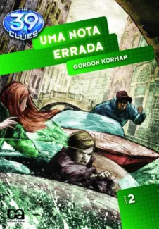 Uma Nota Errada  -  The 39 Cluesem  - Vol.  02  -  Gordon Korman