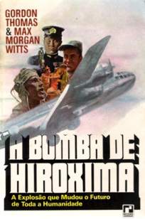 Baixar Livro A Bomba de Hiroshima - Gordon Thomas em ePub PDF Mobi ou Ler Online