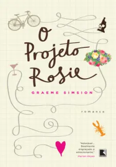 Baixar Livro O Projeto Rosie - Graeme Simsion em ePub PDF Mobi ou Ler Online