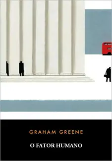 Baixar Livro O Fator Humano - Graham Greene em ePub PDF Mobi ou Ler Online