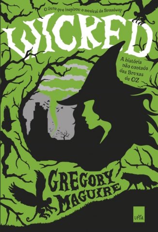 Baixar Wicked - Gregory Maguire em ePub Mobi PDF ou Ler Online