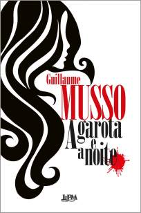 Baixar Livro A Garota e a Noite - Guillaume Musso em ePub PDF Mobi ou Ler Online
