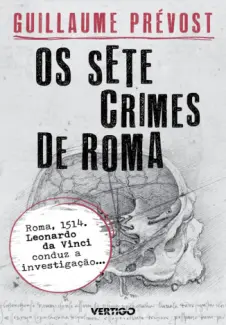 Baixar Livro Os Sete Crimes de Roma - Guillaume Prevost em ePub PDF Mobi ou Ler Online