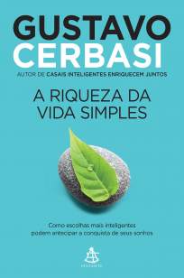 Baixar Livro A Riqueza da Vida Simples - Gustavo Cerbasi em ePub PDF Mobi ou Ler Online
