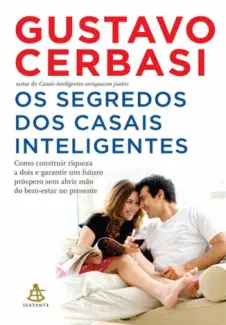 Baixar Livro Os Segredos dos Casais Inteligentes - Gustavo Cerbasi em ePub PDF Mobi ou Ler Online