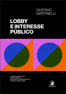 Baixar Livro Lobby e Interesse Público - Gustavo Martinelli em ePub PDF Mobi ou Ler Online
