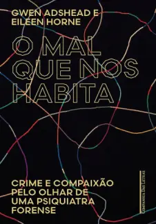 Baixar Livro O Mal que nos Habita - Gwen Adshead em ePub PDF Mobi ou Ler Online