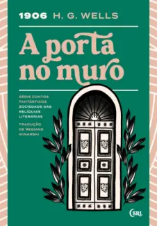 Baixar Livro A Porta no Muro - H. G. Wells em ePub PDF Mobi ou Ler Online