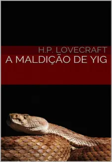 Baixar Livro A Maldição de Yig - H. P. Lovecraft em ePub PDF Mobi ou Ler Online