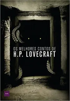 Os melhores contos de H.P. Lovecraft - H.P. Lovecraft