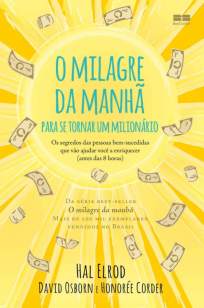 Baixar Livro O Milagre da Manhã para Se Tornar um Milionário - Hal Elrod em ePub PDF Mobi ou Ler Online
