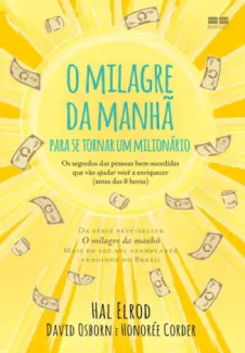Baixar Livro MenuO Milagre da Manhã para se Tornar um Milionário - Hal Elrod em ePub PDF Mobi ou Ler Online