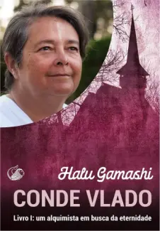 Baixar Livro Conde Vlado: Um Alquimista em Busca da Eternidade - Halu Gamashi em ePub PDF Mobi ou Ler Online