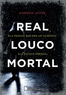 Real, Louco, Mortal  -  Hannah Jayne